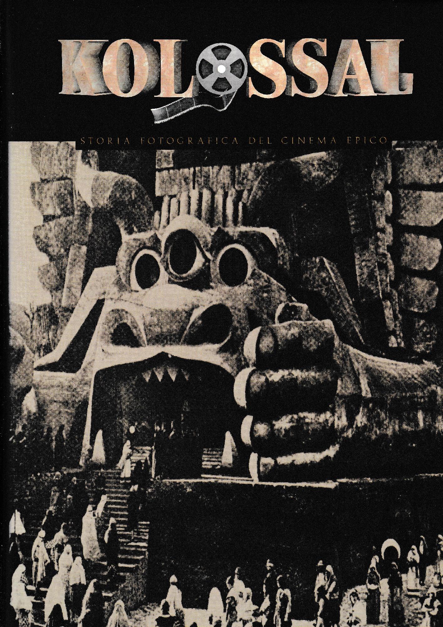 Kolossal. Storia fotografica del cinema epico - copertina