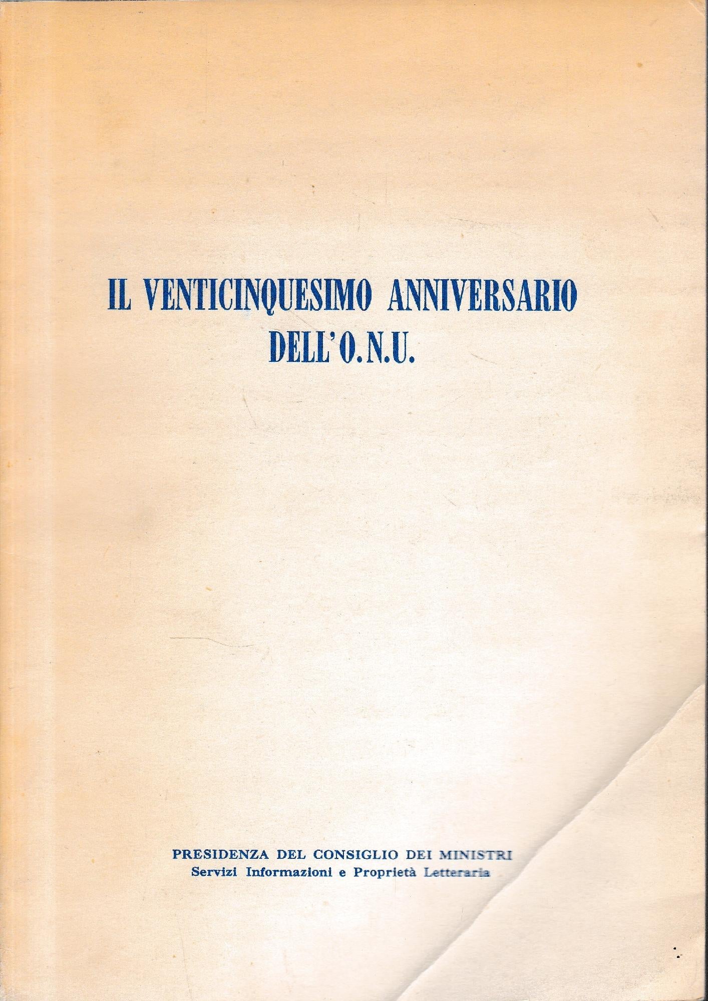 Il venticinquesimo anniversario dell'O.N.U. Supplemento al n.10 Ottobre 1970di "Vita Italiana - Documenti e Informazioni" - copertina