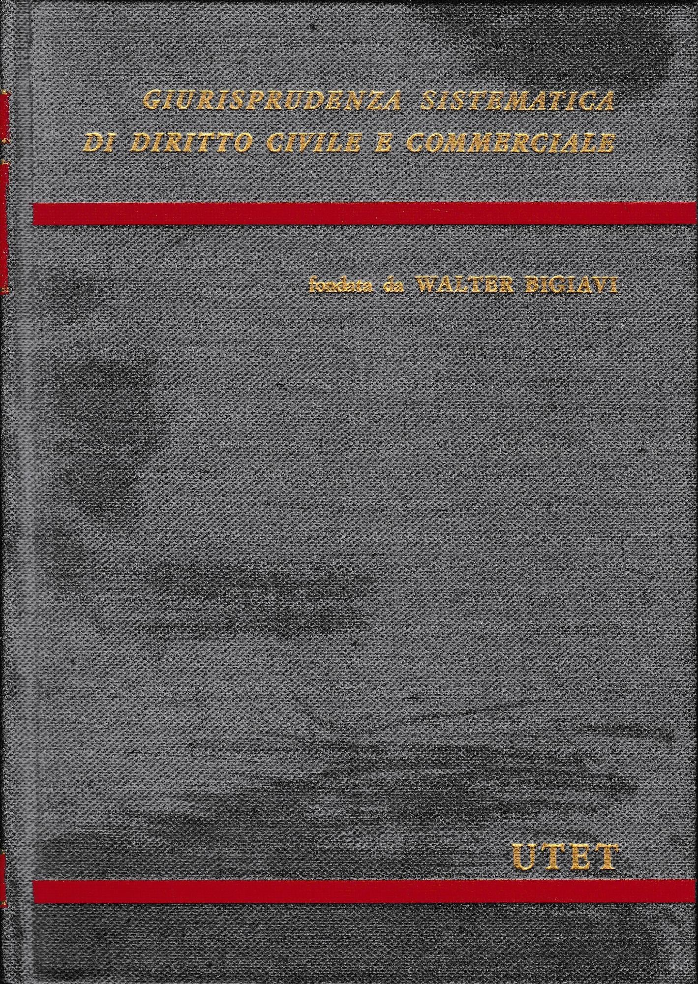 Giurisprudenza sistematica di diritto civile e commerciale. Il rapporto di lavoro privato e subordinato, vol. I, tomo I. - copertina