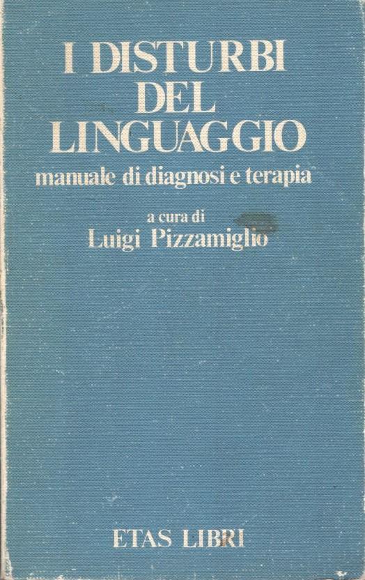 I disturbi del linguaggio. Manuale di diagnosi e terapia - copertina