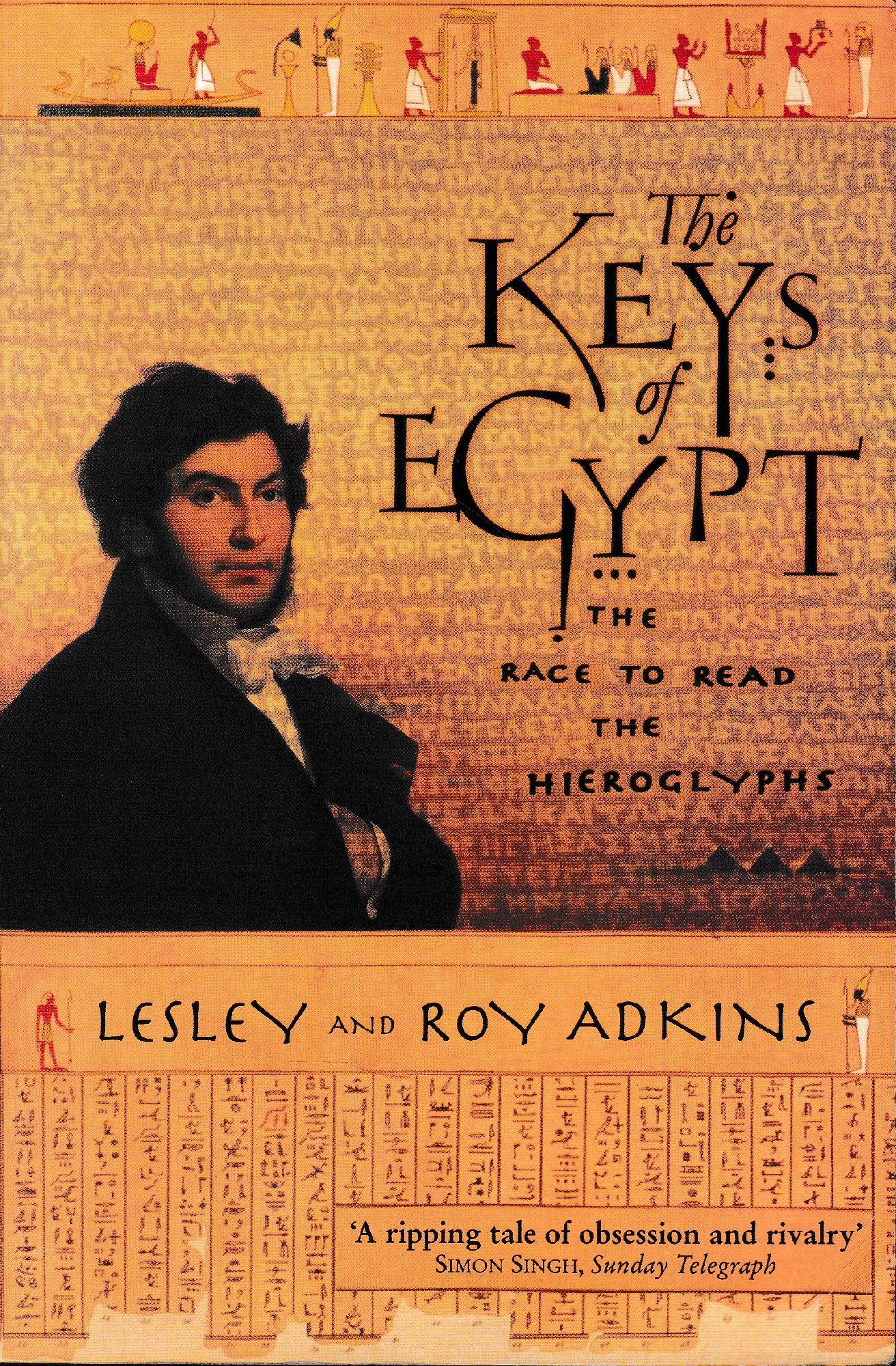 The Keys of Egypt: The Race to Read the Hieroglyphs - copertina