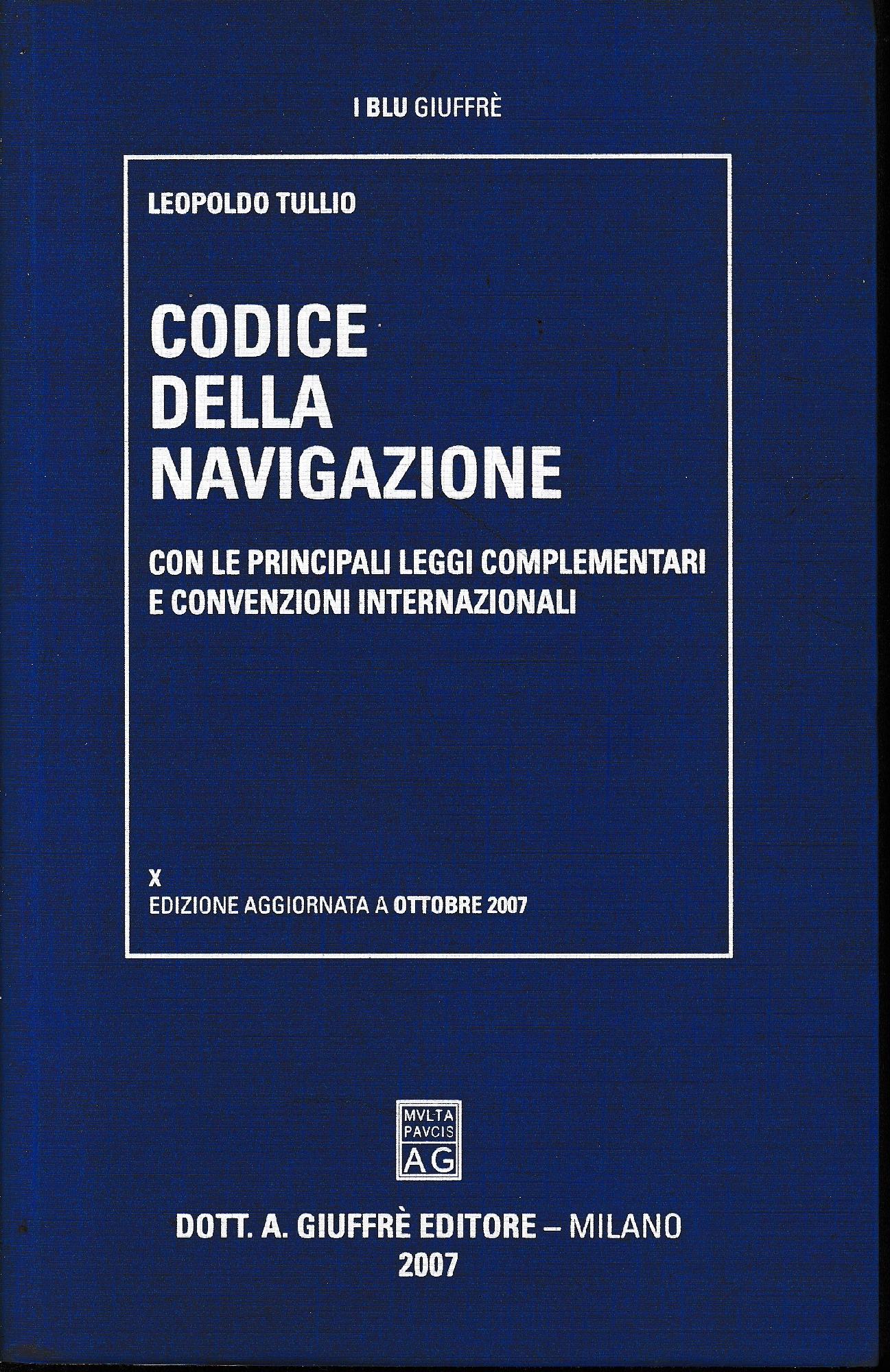 Codice della navigazione : con le principali leggi complementari e convenzioni internazionali - copertina