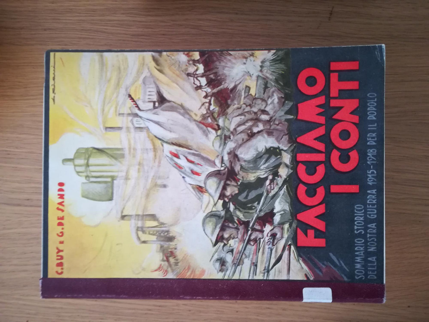 Facciamo i conti: sommario storico della nostra guerra 1915 - 1918 per il popolo - copertina