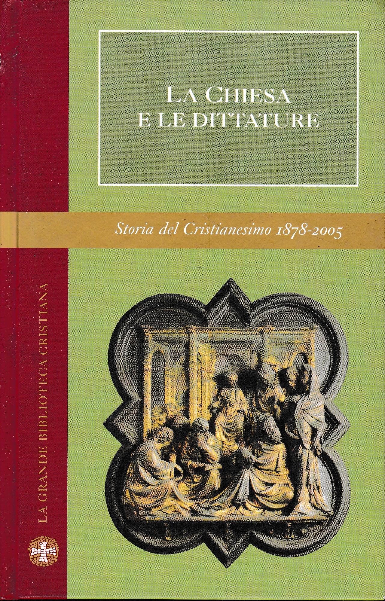 La Chiesa e le dittature. Con 32 foto in b. n. - copertina