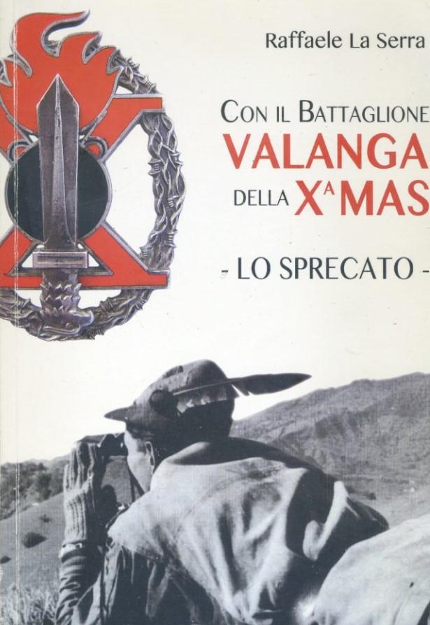 Con il Battaglione Valanga della X Mas. Lo sprecato - copertina