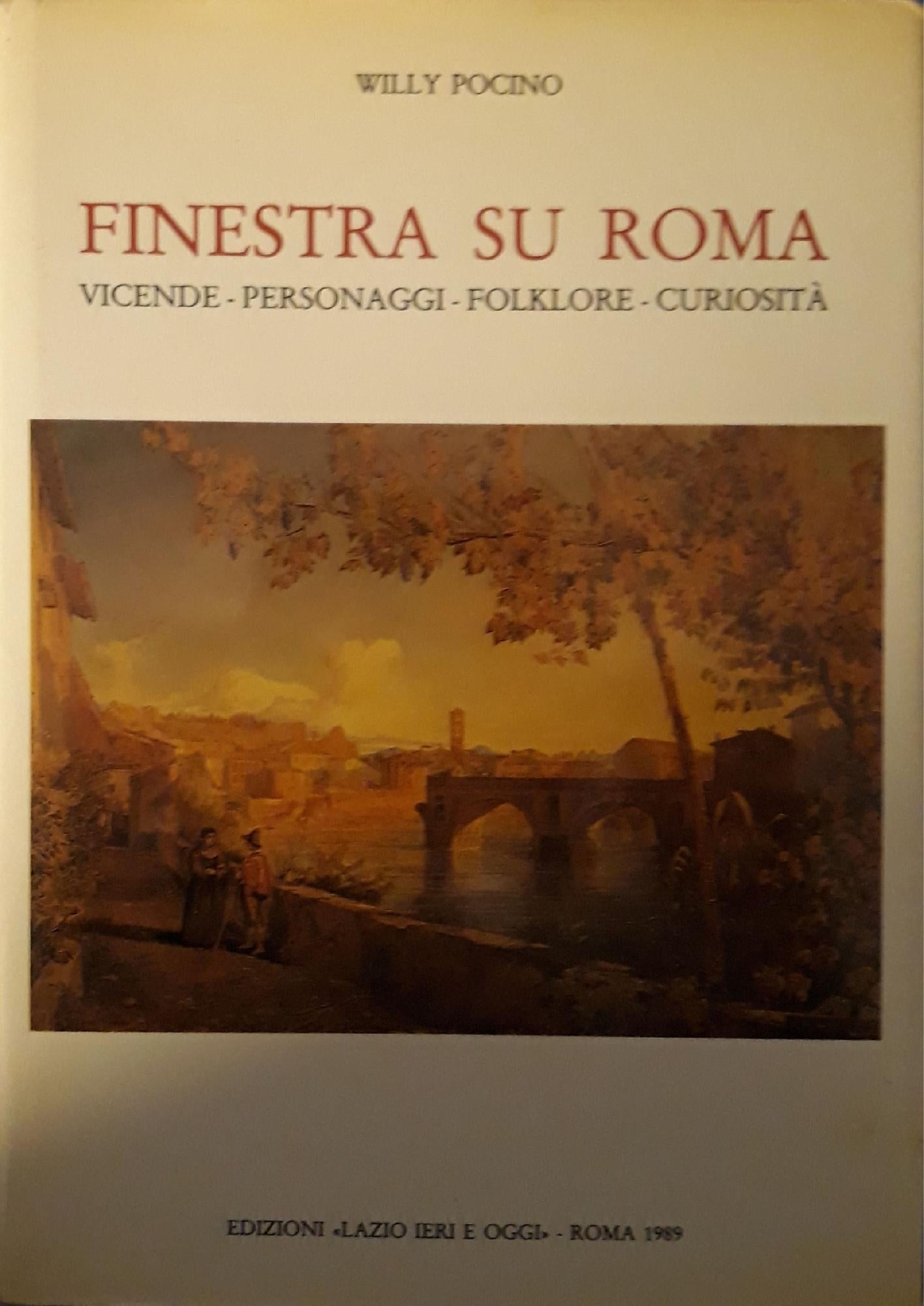 Finestra su Roma: vicende-personaggi-folklore-curiosità - copertina