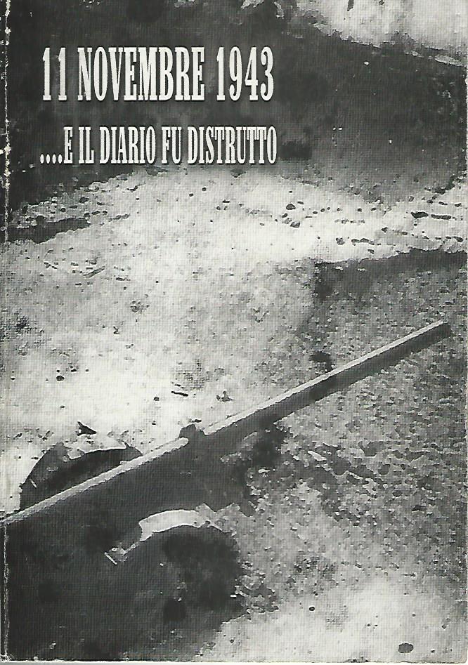 11 novembre 1943..e il diario fu distrutto - copertina