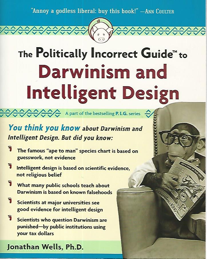 The politically incorrect guide to darwinism and intelligent design - copertina