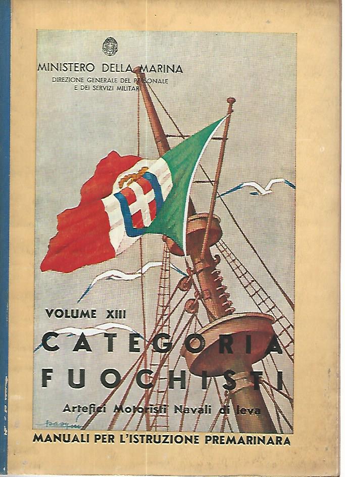 Categoria fuochisti. Artefici motoristi navali di leva. Volume XIII - copertina