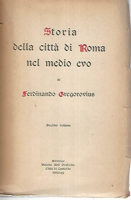 Storia della città di Roma nel medio evo. Volume decimo - copertina