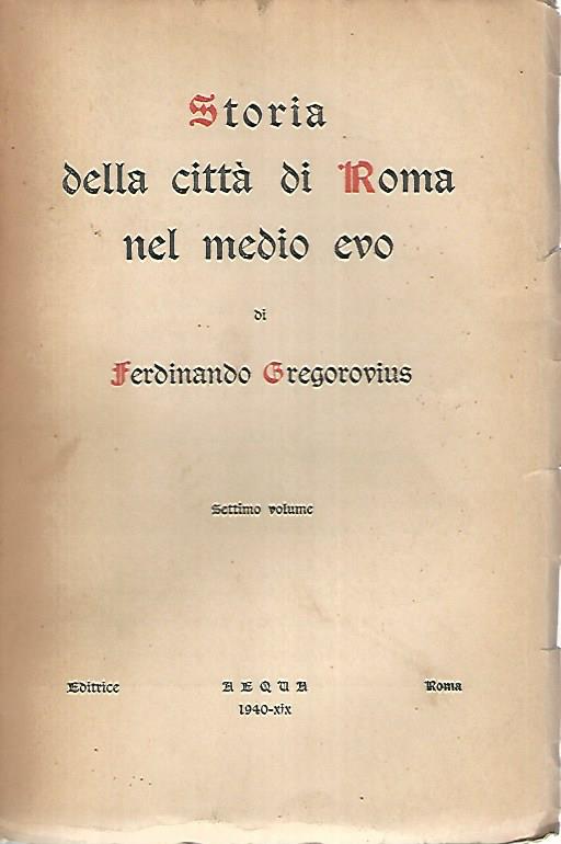 Storia della città di Roma nel medio evo. Volume settimo - copertina