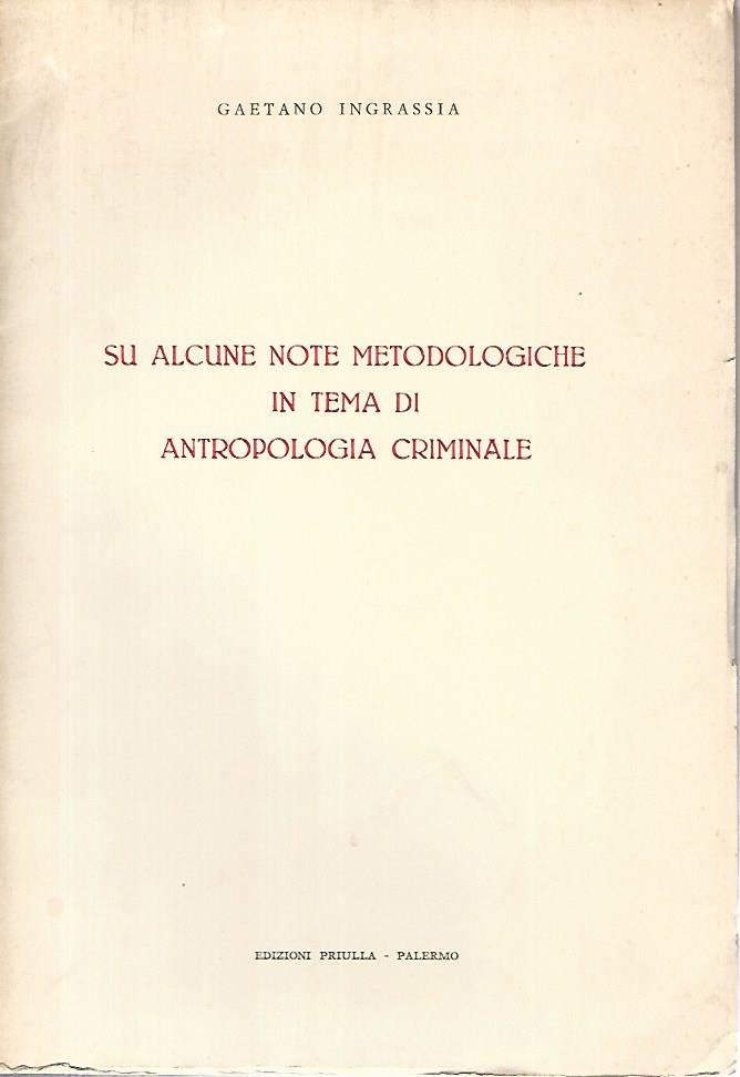 Su alcune note metodologiche in tema di antropologia criminale - copertina
