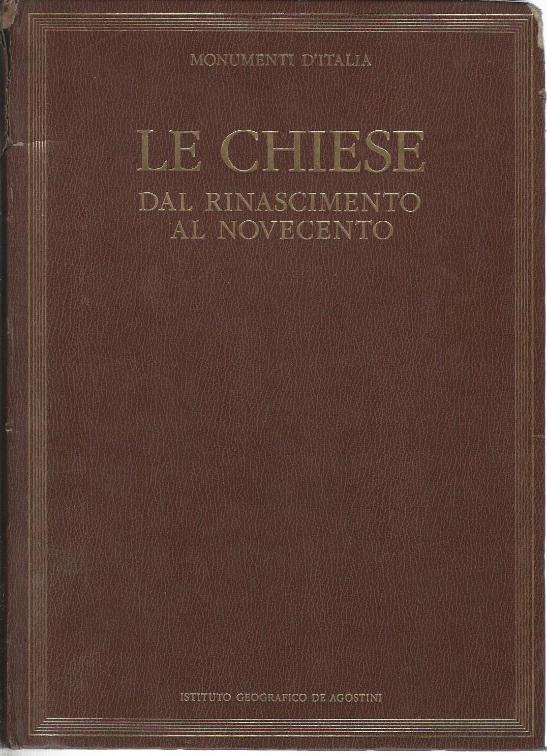 Le chiese. Dal Rinascimento al Novecento. - copertina
