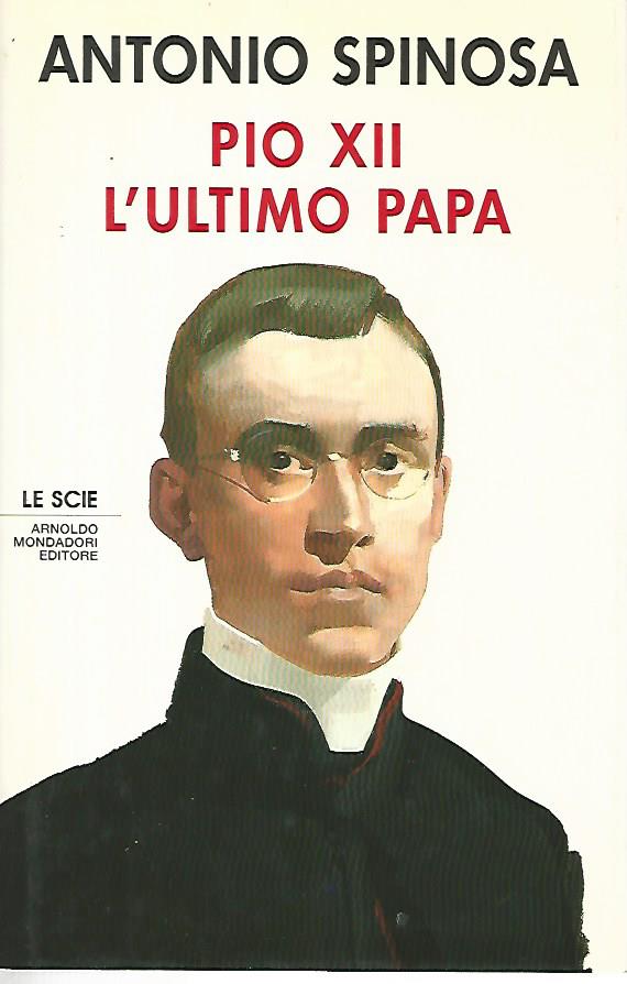 Pio XII L'ultimo papa - copertina