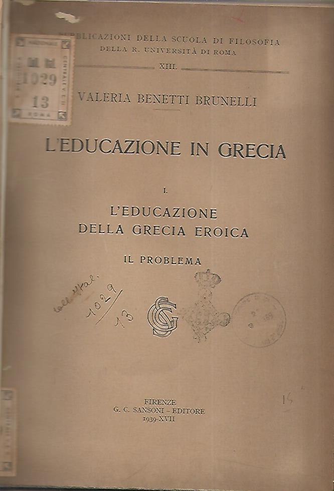 L'educazione in Grecia. 1 L'educazione della Grecia eroica il problema - copertina