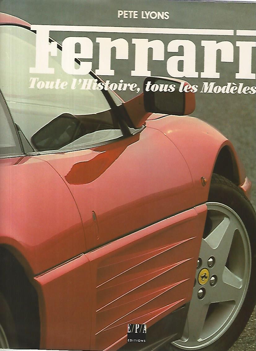 Ferrari. Toute l'histoire,tous le modeles - copertina