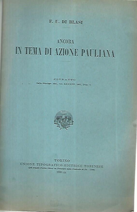 Ancora in tema di azione pauliana. Estratto dalla giurispr. ital. vol. LXXXIII - copertina