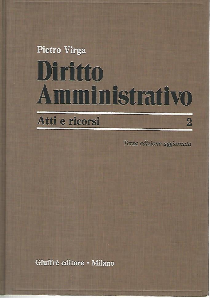 Diritto amministrativo. 2 Atti e ricorsi - copertina