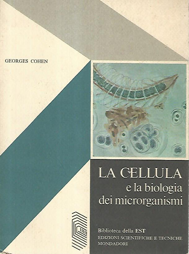 La cellula e la biologia dei microrganismi - copertina