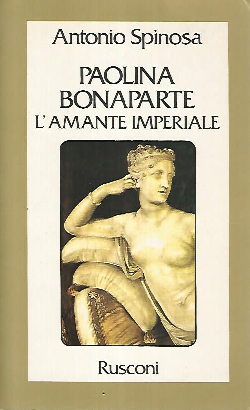 Paolina Bonaparte. L'amante imperiale - copertina