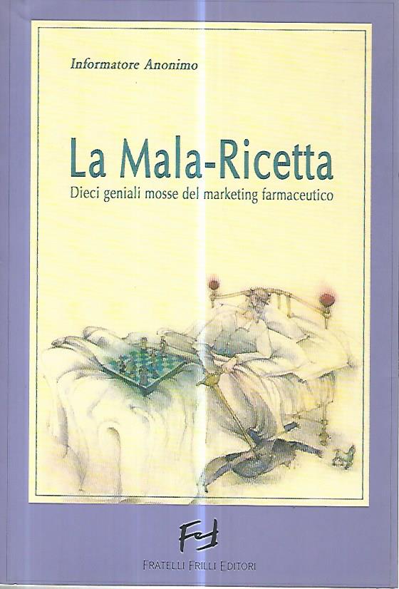 La mala ricetta. Dieci geniali mosse del marketing - copertina