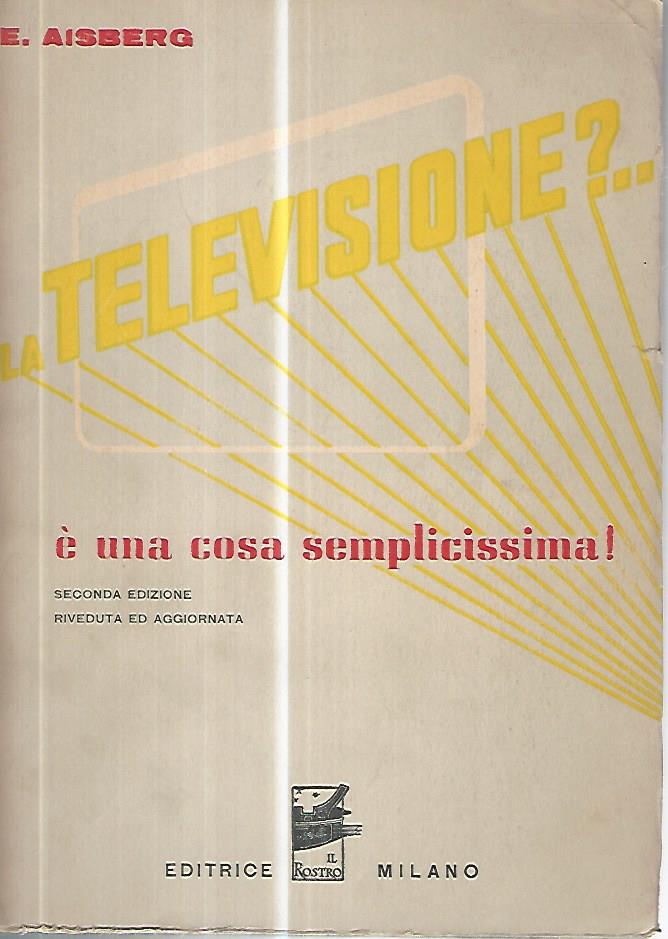 La televisione?..è una cosa semplicissima - copertina