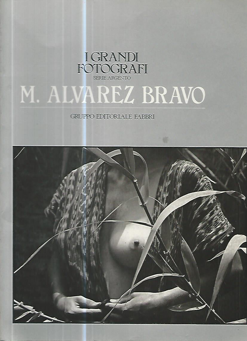 I grandi fotografi. M. Alvarez Bravo - copertina