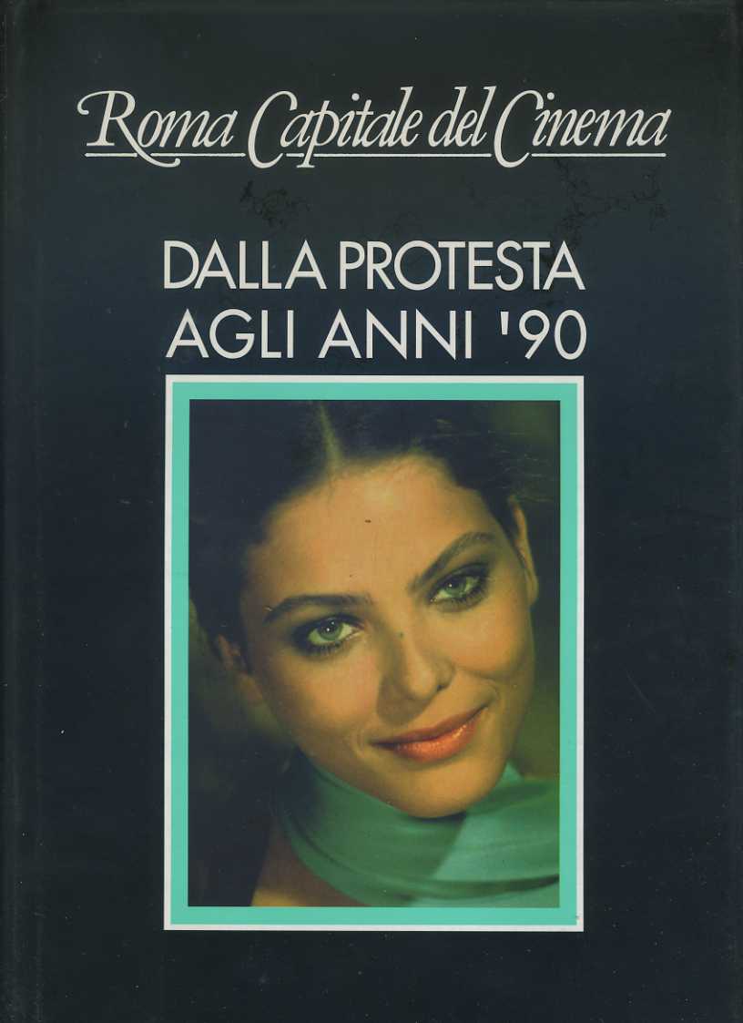 Roma capitale del cinema. Dalla protesta agli anni 90 - copertina