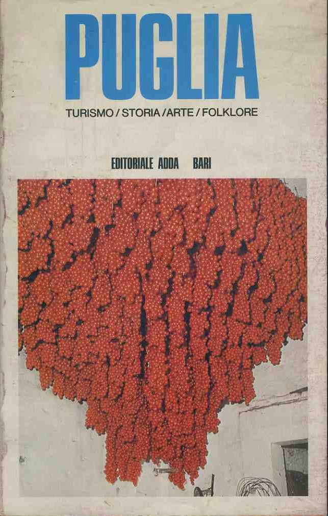Puglia. Turismo. Storia. Arte. Folklore - copertina