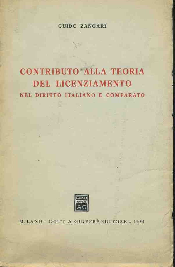 Contributo alla teoria del licenziamento nel diritto italiano e comparato - copertina