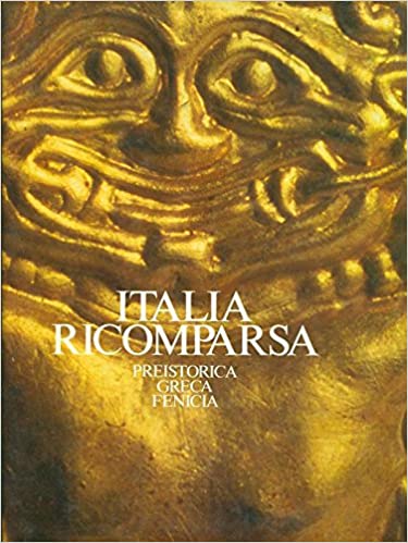 Italia ricomparsa. Preistorica. Greca. Fenicia - copertina