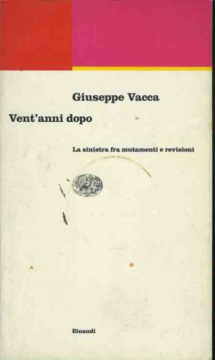 Vent'anni dopo. La Sinistra fra mutamenti e revisioni - copertina