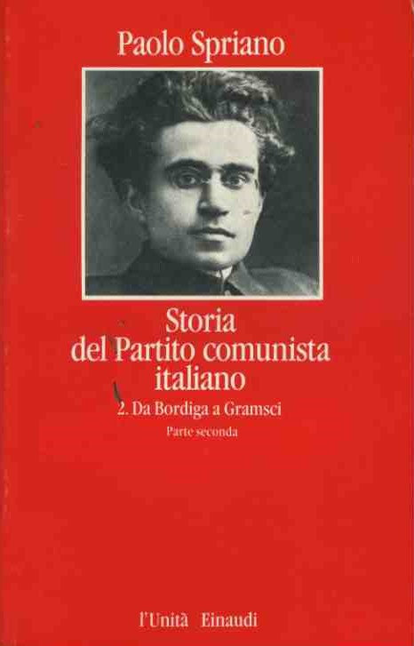 Storia del partito comunista. 2. Da Bordiga a Gramsci - copertina
