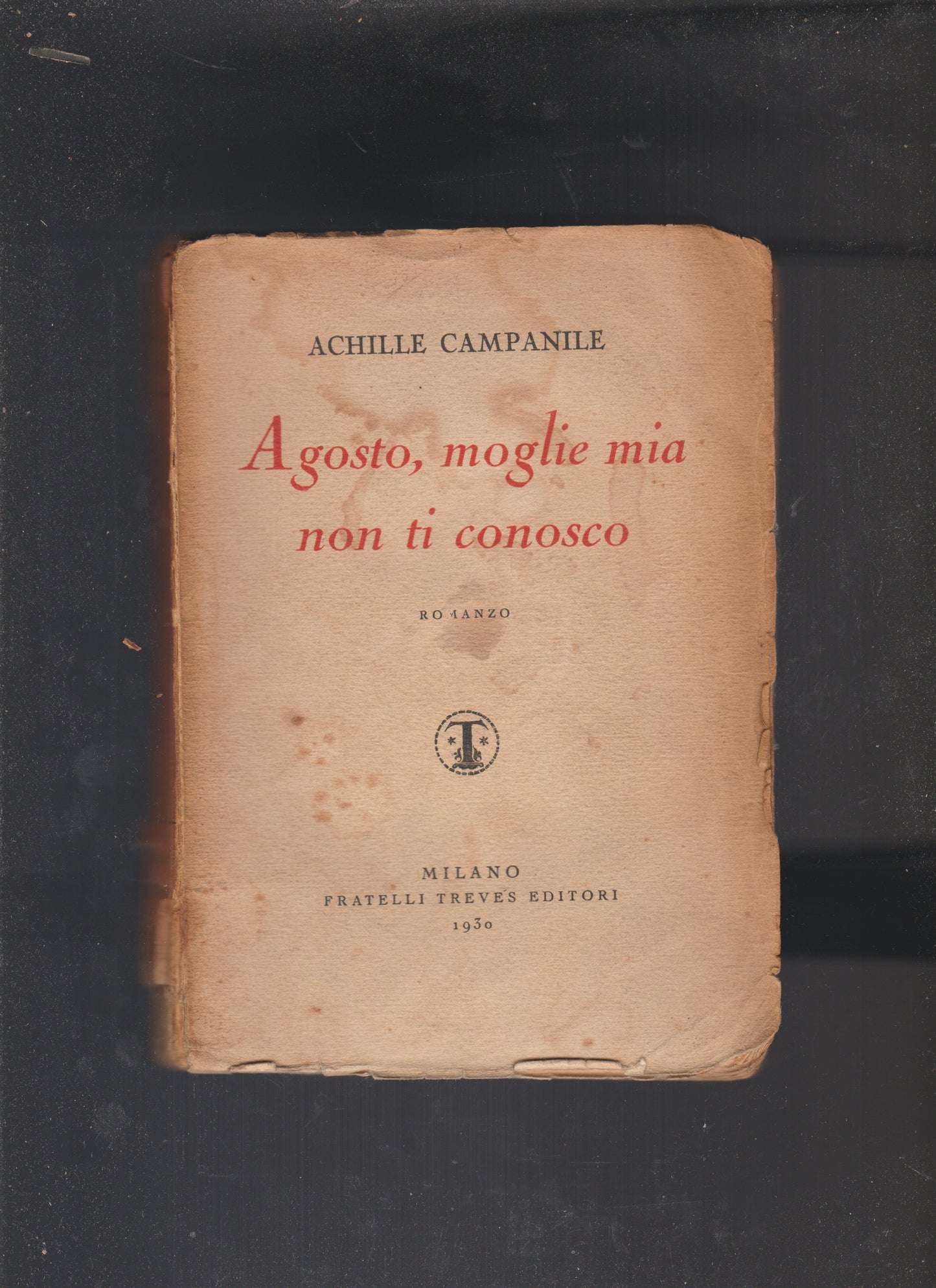 Agosto, moglie mia non ti conosco. Romanzo - copertina