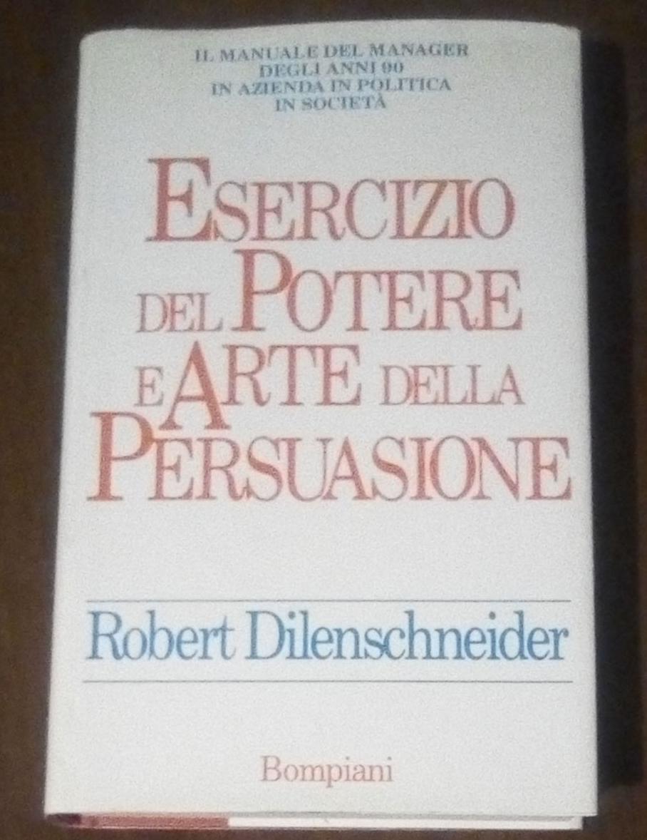 Esercizio del potere e arte della persuasione - copertina