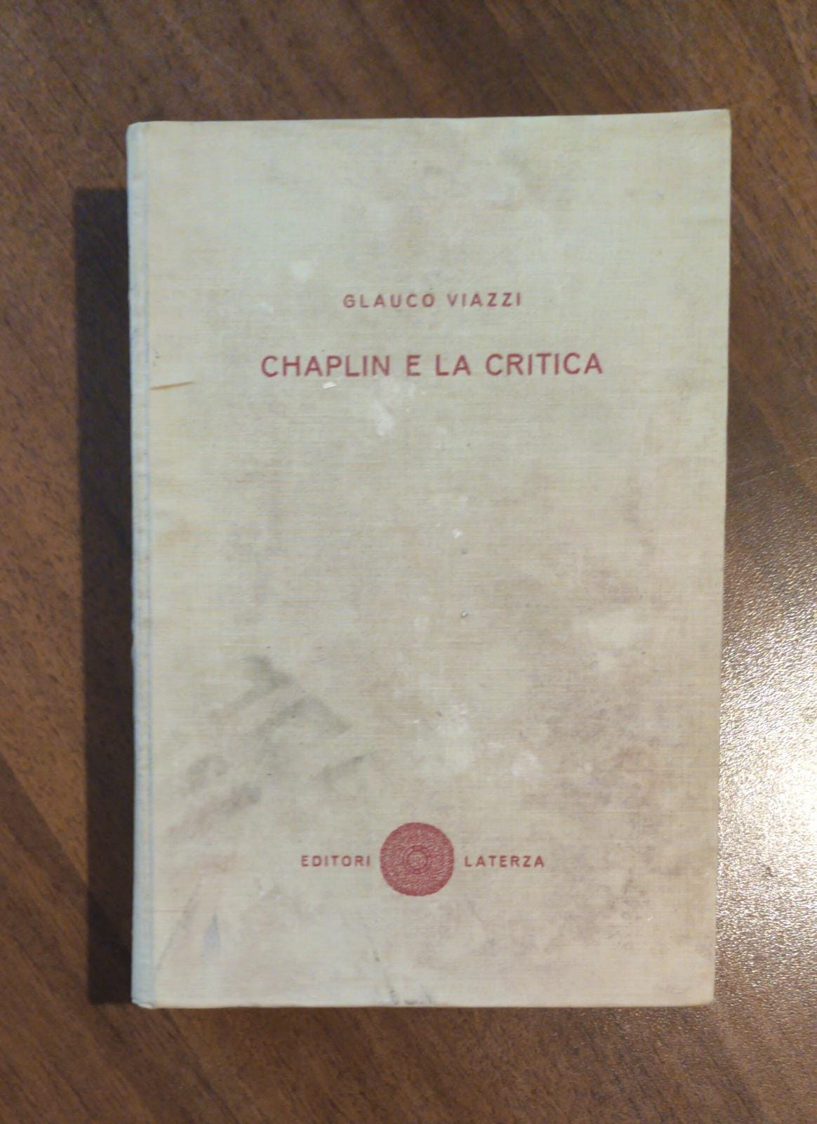 Chaplin e la critica Antologia di saggi, bibliografia ragionata, iconografia e filmografia - copertina