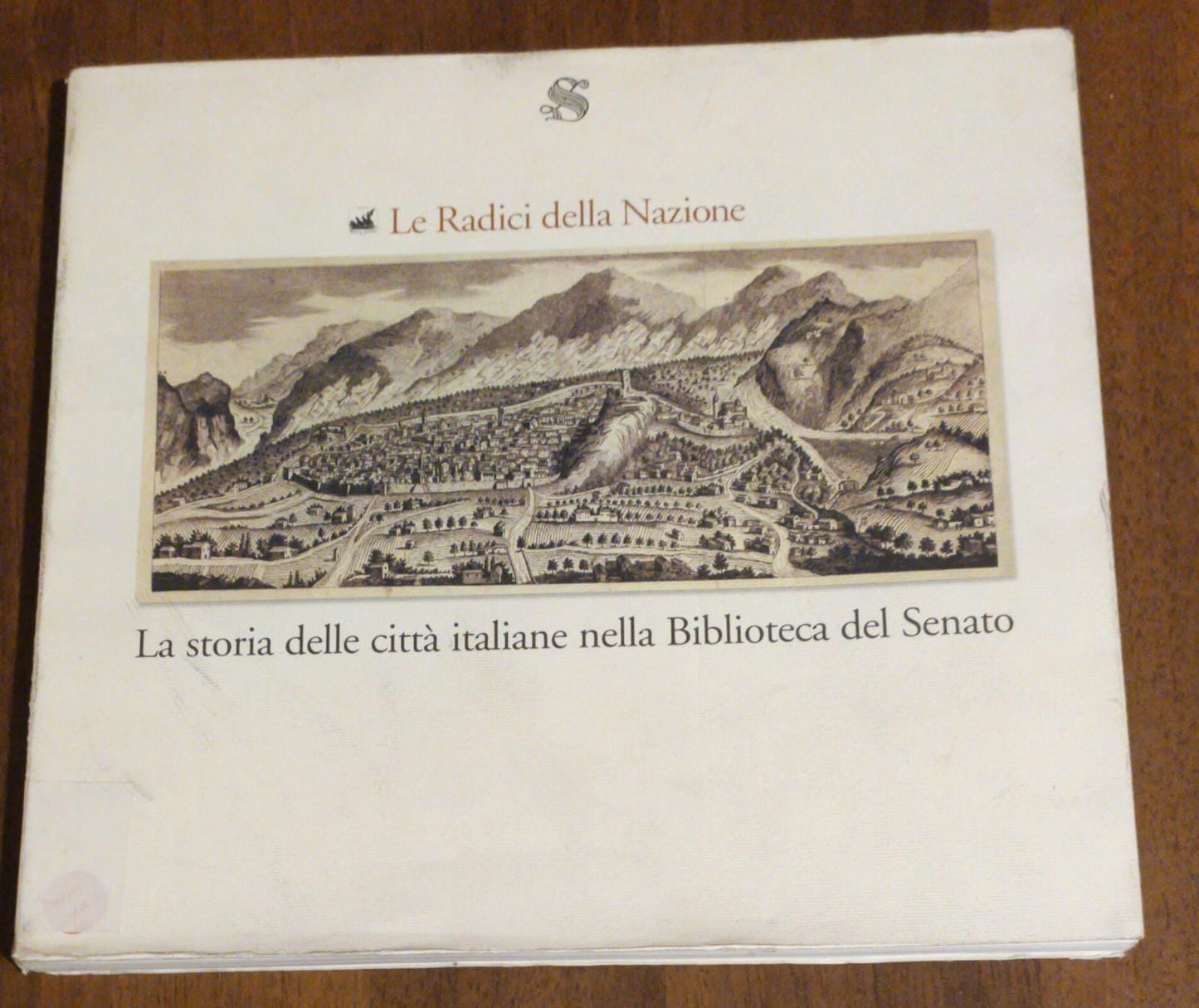 Le radici della nazione. La storia delle città italiane nella Biblioteca del Senato - copertina