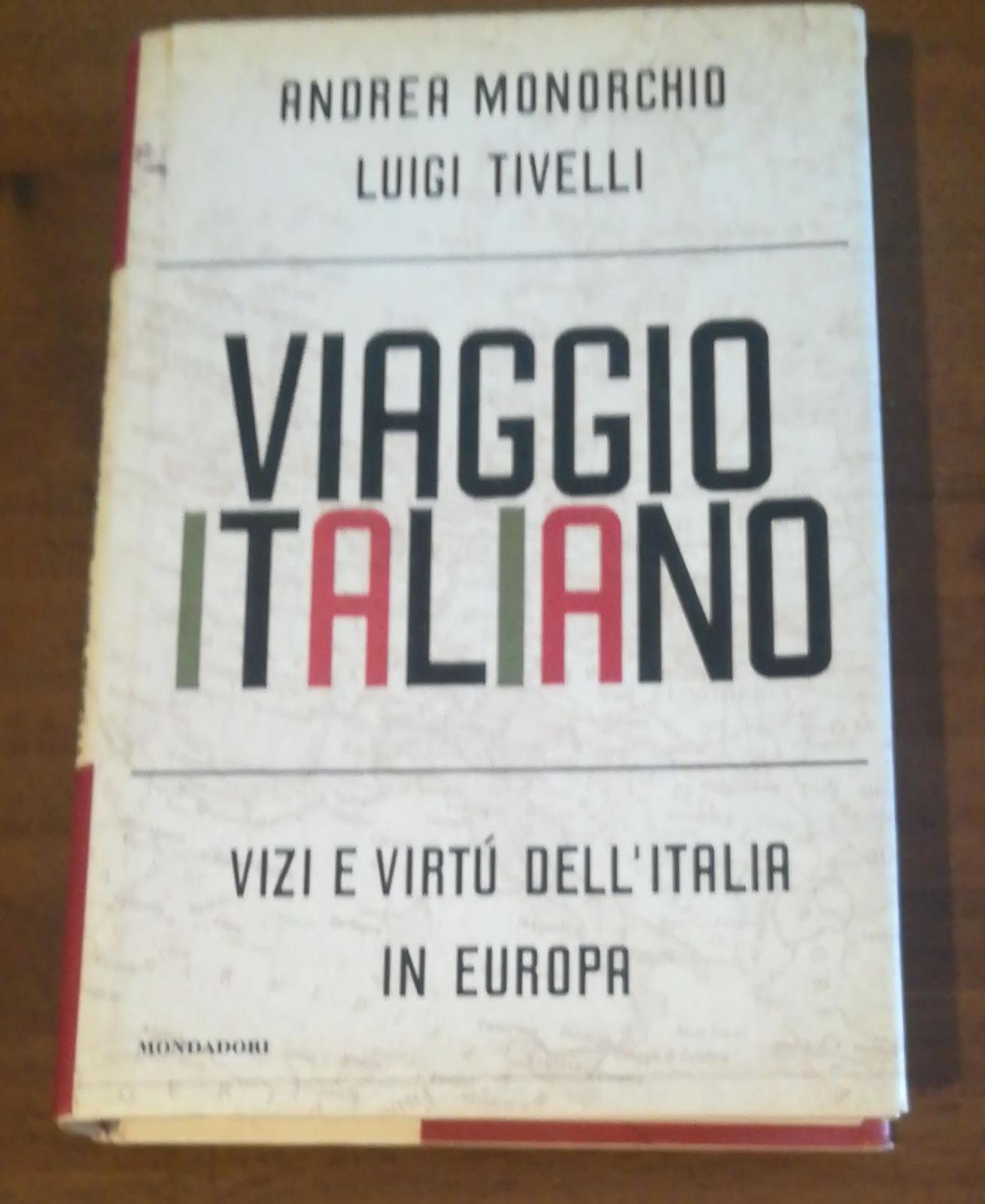 VIAGGIO ITALIANO - VIZI E VIRTU' DELL'ITALIA IN EUROPA - copertina