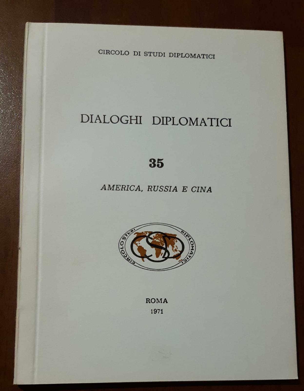 Circolo di studi diplomatici Dialoghi Diplomatici N 35 America, Russia e Cina - copertina