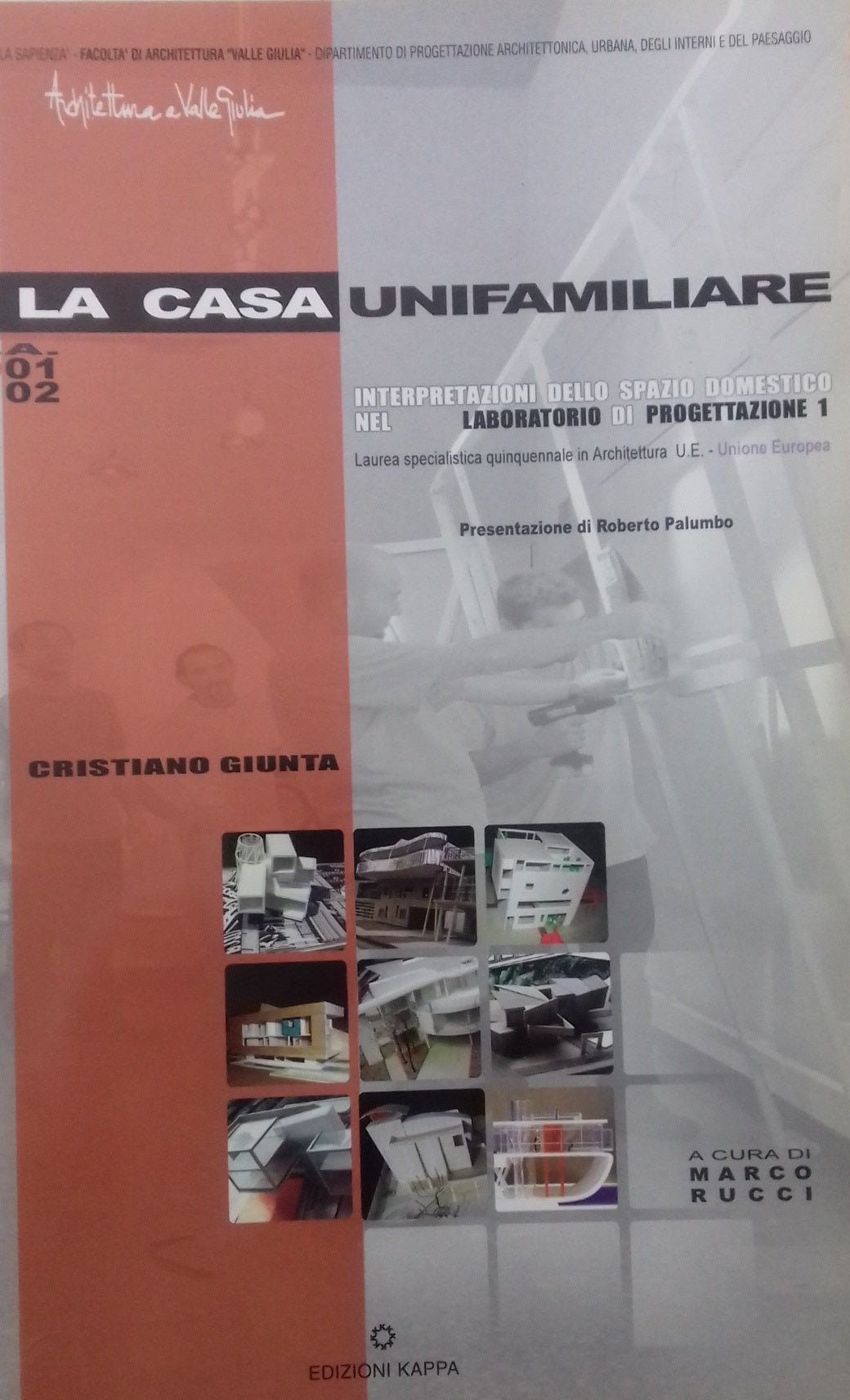 La casa unifamiliare. Interpretazioni dello spazio domestico nel laboratorio di progettazione 1 - copertina