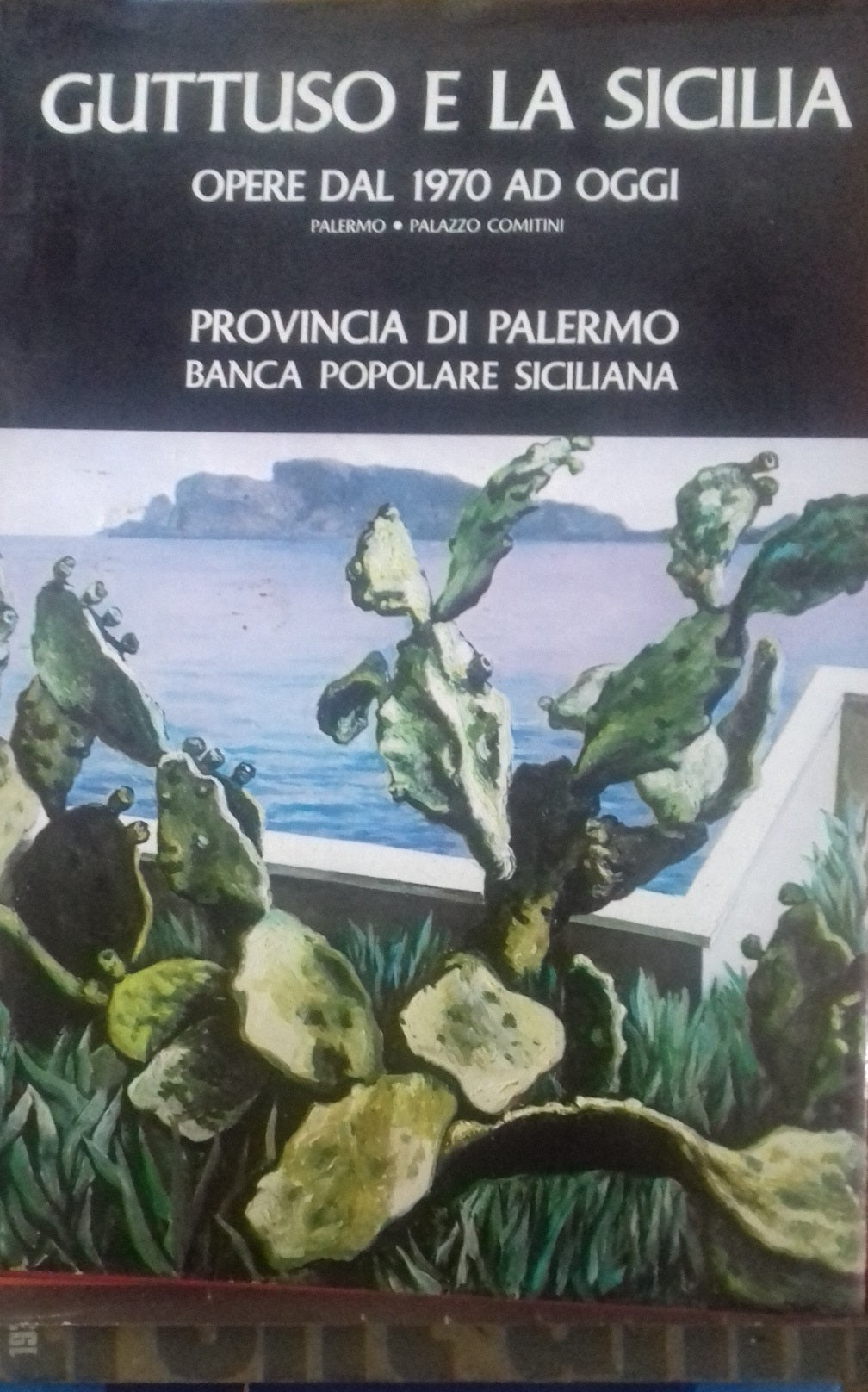 Guttuso e la Sicilia. Opere dal 1970 ad oggi. Palermo, Palazzo Comitini - copertina