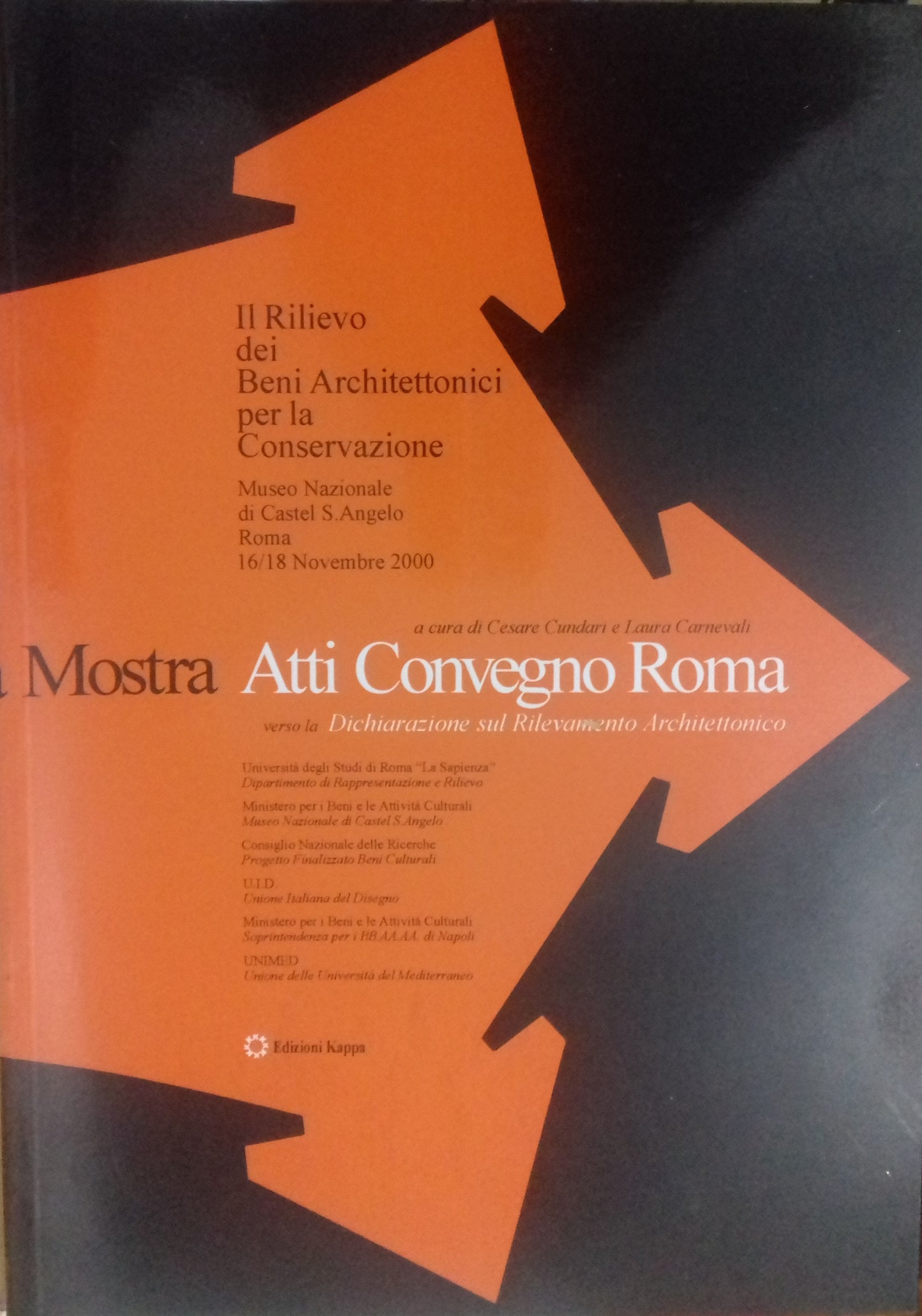 Il rilievo dei beni architettonici per la conservazione. Atti Convegno Roma. - copertina