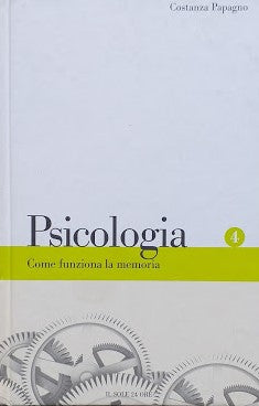 Psicologia. Come funziona la memoria. - copertina