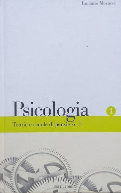 Psicologia. Teorie e scuole di pensiero. Voll. 1 e 2 - copertina