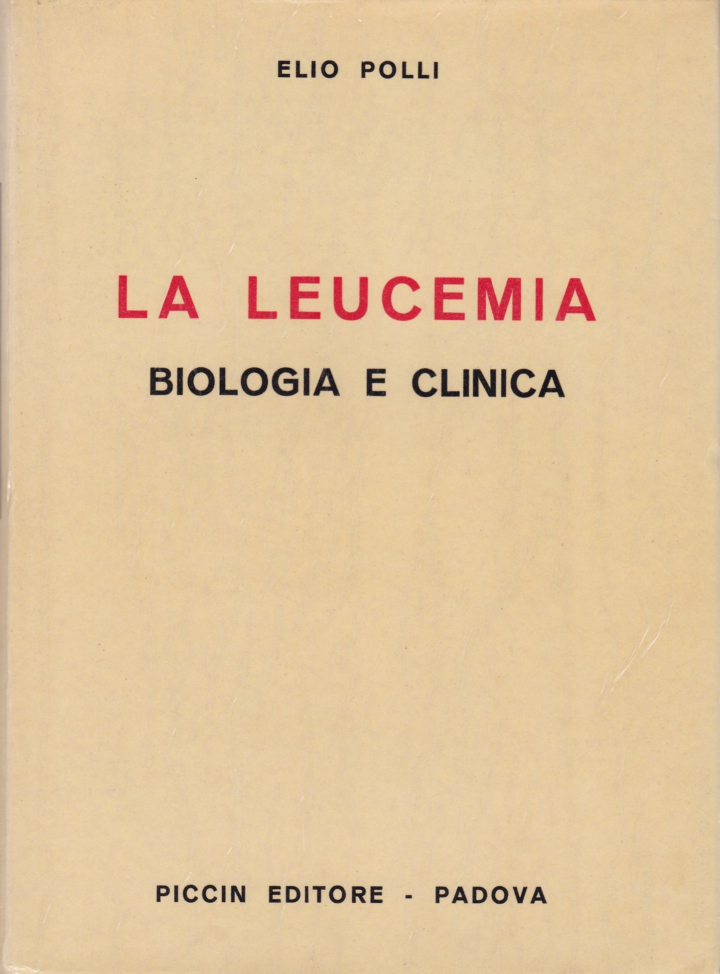 La leucemia. Biologia e clinica. - copertina