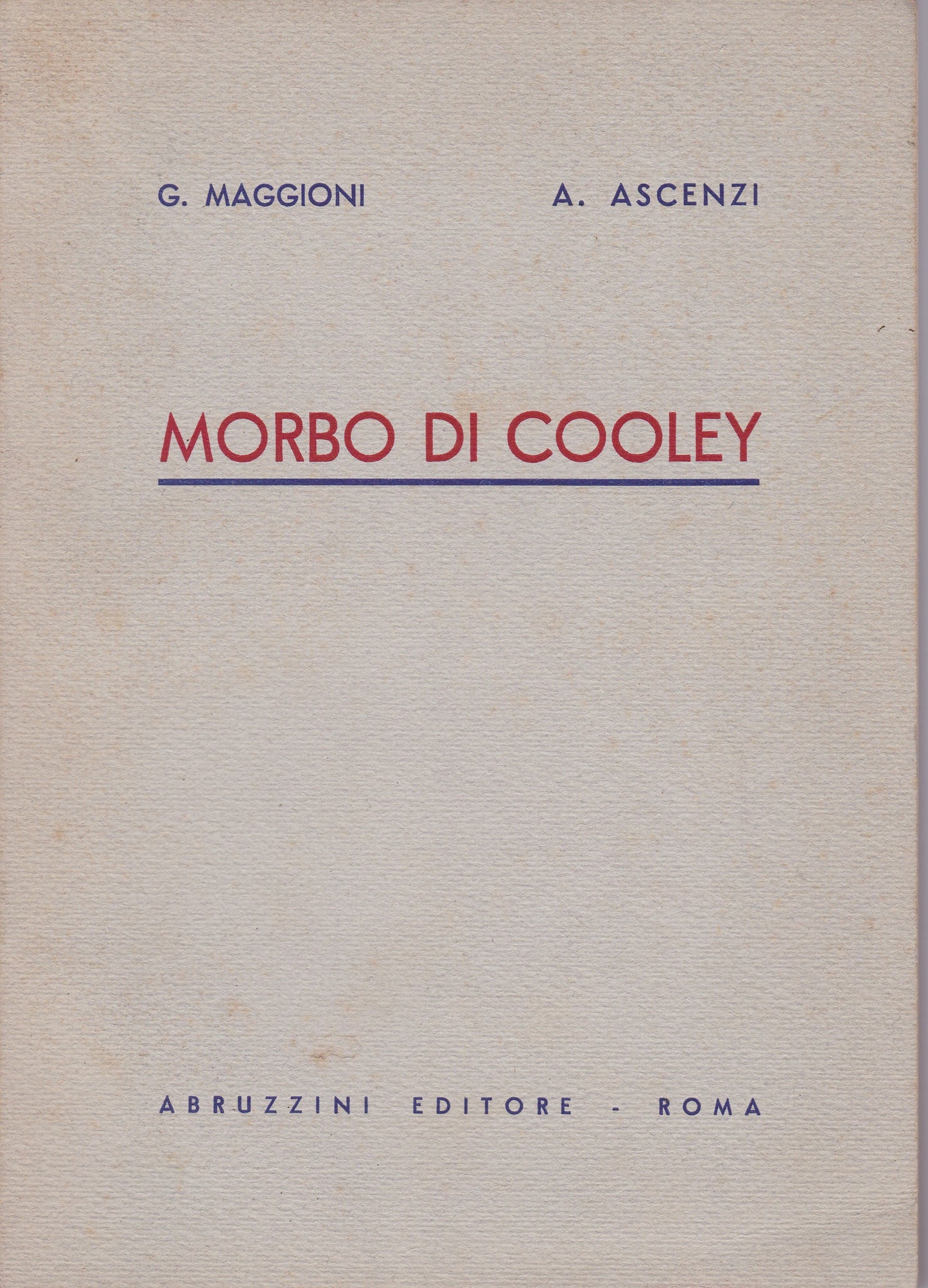 Morbo di Cooley. Clinica ed anatomia patologica. - copertina