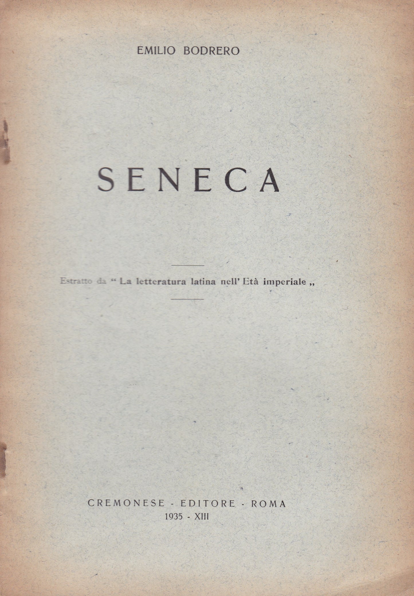 Seneca. (Estratto da: "La letteratura latina nell'Età imperiale"). - copertina