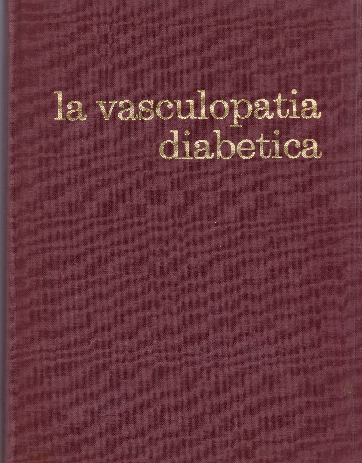 La vasculopatia diabetica. Atti delle Giornate di Diabetologia del Mediterraneo. Malta. 8-9 ottobre 1971. - copertina