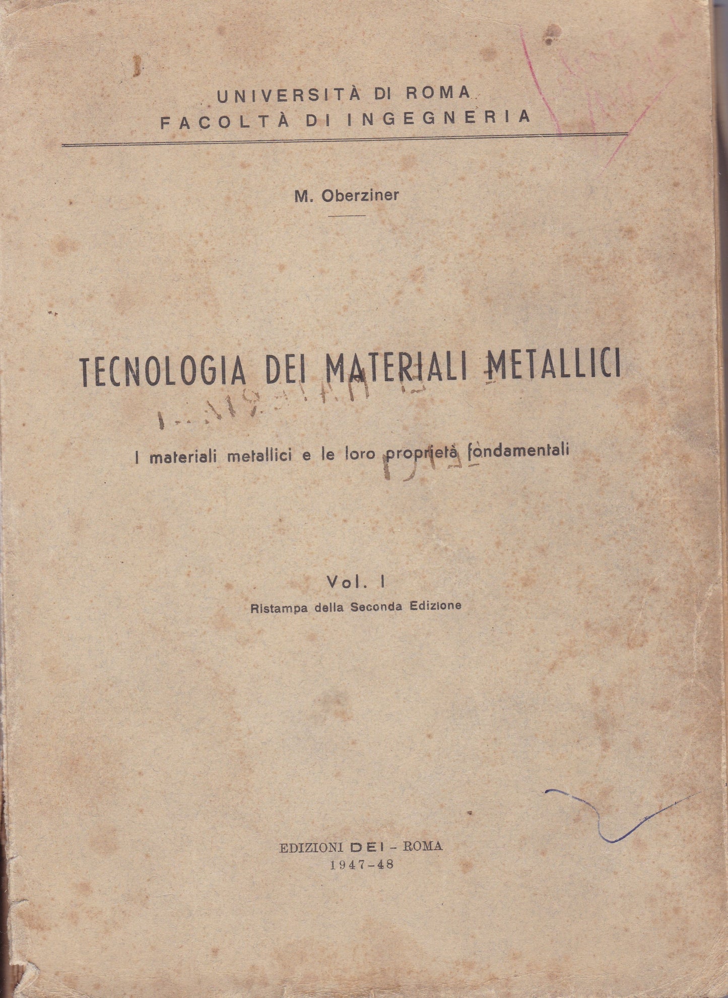 Tecnologia dei materiali metallici. I. I materiali metallici e le loro proprietà fondamentali. - copertina