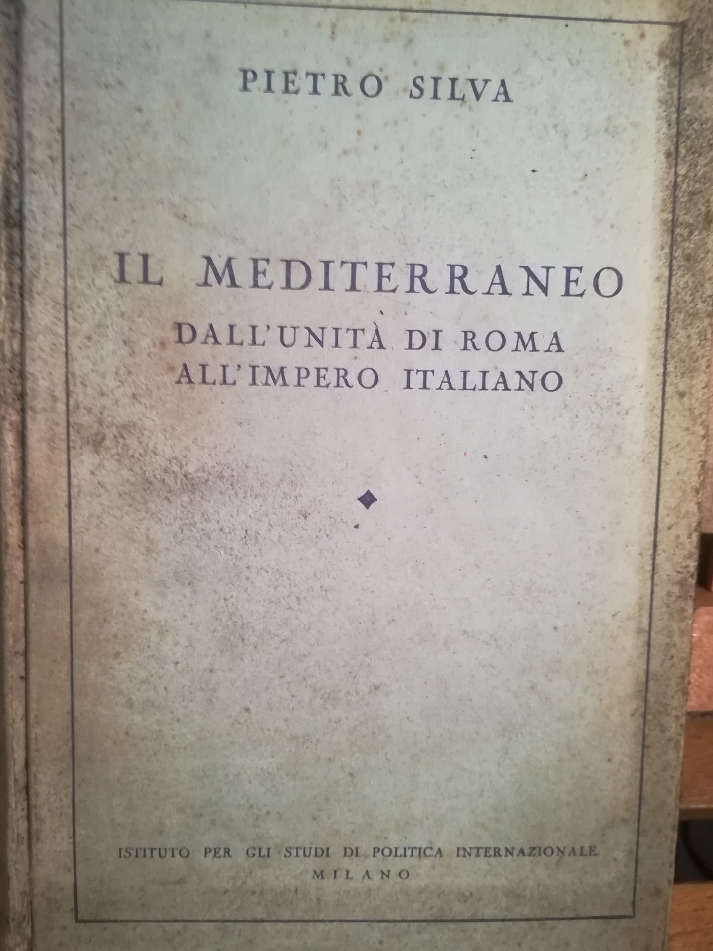 Il Mediterraneo. Dall'Unità di Roma all'Impero Italiano. - copertina